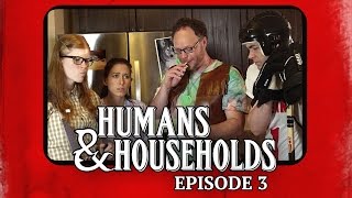 The Gamers Humans amp Households – Episode 3 [upl. by Delbert395]