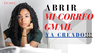 👌 Abrir Mi CORREO GMAIL ya creado [upl. by Anwad]