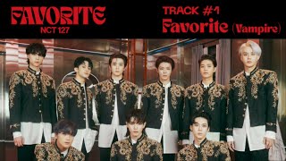 NCT 127 Favorite Vampire Official Audio  Favorite  The 3rd Album Repackage [upl. by Anivlac27]