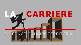 La carrière du fonctionnaire territorial [upl. by Eybbob]