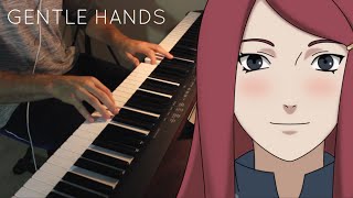 Naruto Shippuden OST 3  Gentle Hands Piano Cover [upl. by Mihe]