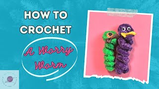 How to crochet a Worry Worm [upl. by Noraha106]