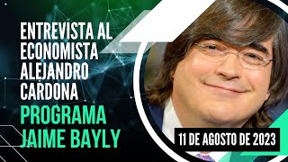 Entrevista al economista Alejandro Cardona en el programa de Jaime Bayly  11 de agosto de 2023 [upl. by Berk]