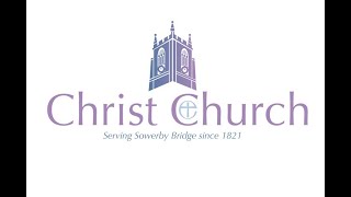 Christ Church Sowerby Bridge Live Stream [upl. by Gradeigh517]