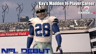 Madden NFL 16 Player Career quotNFL Debutquot [upl. by Ecerahc]