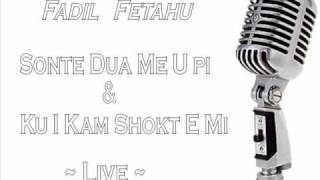 Fadil Fetahu  Sonte Dua Me U PI [upl. by Dalis]