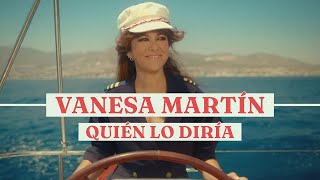 Vanesa Martín  Quién lo diría Videoclip Oficial [upl. by Nedi]