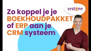 Zo koppel je je boekhoudpakket of ERP aan je CRM systeem  De CRM Experts [upl. by Meehyrb979]