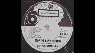 Errol Dunkley  Stop The Gun Shooting amp Version 199X Digi [upl. by Caril]