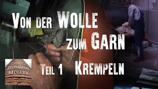 Von der Wolle zum Garn – Teil 1 Krempeln [upl. by Quickel]