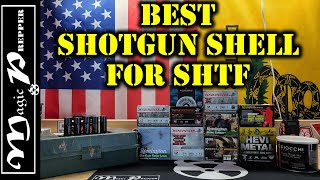 Shotgun Shells To Stockpile For SHTF  Is There An All Around Best [upl. by Bordiuk]