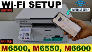 Pantum M6500 M6550 M6600 WiFi Setup Wireless Setup Connect To Router amp Add Printer A In Phone [upl. by Anairb]