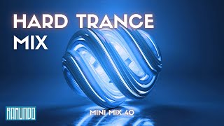 Hard Trance Mix  Mini Mix 40  Shugz DJ Daddy Trance Matty Ralph BK [upl. by Prakash]