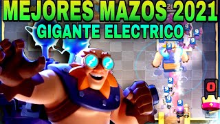 Los MEJORES MAZOS de GIGANTE ELECTRICO en 2021Clash Royale [upl. by Ndnarb]