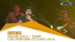 Sedari Dulu  TOMPI Live Perform ITS Expo 2016 [upl. by Llerrit27]