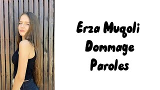 Erza Muqoli  Dommage paroles [upl. by Durham]