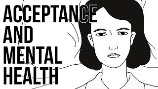 Acceptance and Mental Health [upl. by Gyimah]