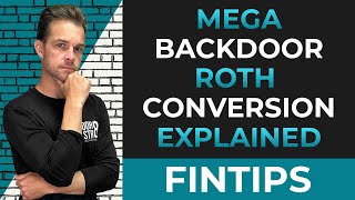 MEGA Backdoor Roth Conversion Explained [upl. by Lenej588]