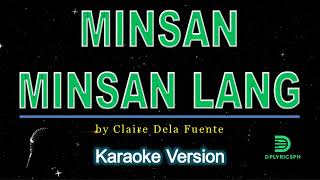 Claire Dela Fuente  Minsan Minsan karaoke version [upl. by Yemirej]