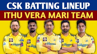 CSK Batting Lineup  Ithu veramari Team  Dhoni  Ruthuraj  IPL 2024 [upl. by Ibbetson]