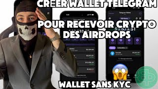 Créer Wallet Telegram Wallet sans KYC [upl. by Elsi841]