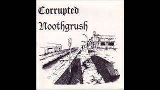 Noothgrush  Corrupted Full Split LP  CD [upl. by Alram]