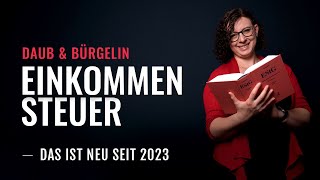 Steuererklärung 2022  Das ist NEU und solltest du auf jeden Fall prüfen  Daub amp Bürgelin [upl. by Warga]