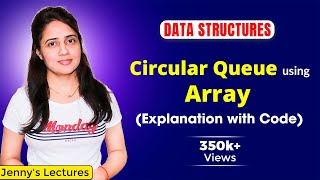 44 Circular Queue in Data Structure  Circular Queue using Arrays in C  DSA Tutorials [upl. by Eiram]