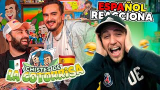 ESPAÑOL REACCIONA a CHISTES INCORRECTOS de LA COTORRISA Me CAGO de RISA 😂🇲🇽  HUMOR MEXICANO [upl. by Cj993]