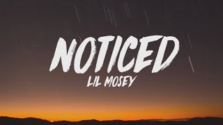 NOTICED  Lil Mosley  full song  audio amp lyrics [upl. by Akemat]