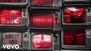 Mötley Crüe  Cancelled Audio [upl. by Morehouse]