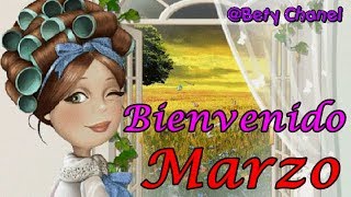 Bienvenido Marzo [upl. by Nylecsoj785]