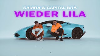 SAMRA amp CAPITAL BRA  WIEDER LILA PROD BY BEATZARRE amp DJORKAEFF [upl. by Heiney]