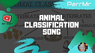 Animal Classification Song [upl. by Eltsyek]