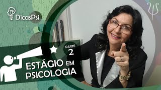 ESTÁGIO EM PSICOLOGIA  Parte 02 [upl. by Dupin158]