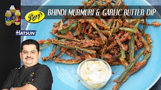 Bhindi Murmuri amp Garlic Butter Dip  Chef Venkatesh Bhat [upl. by Jennie]