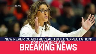 New Fever Coach Reveals Bold Expectation for Caitlin Clark Indiana [upl. by Hewe601]