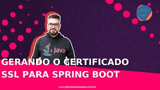 Gerando o certificado SSL para Spring Boot [upl. by Guillermo788]