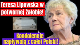 Teresa Lipowska w potwornej żałobie Kondolencje napływają z całej Polski [upl. by Akimas]