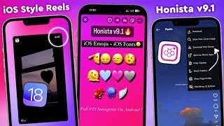 Tutorial Honista V91🔥 Share Reels like Iphone  iOS 174 Emojis  iOS Fonts  Fix Remention Sound [upl. by Fenton232]