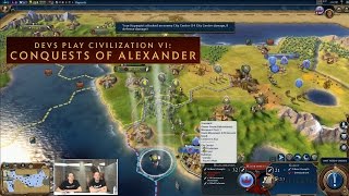 CIVILIZATION VI  Devs Play Conquests of Alexander New Macedon Scenario [upl. by Evadne]