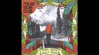 Polar Bear Club  Bottled Wind [upl. by Ashti]