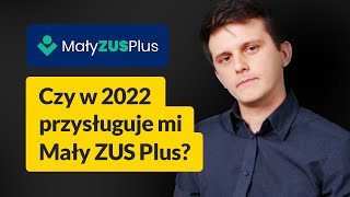 Mały ZUS Plus 2022  Kto skorzysta [upl. by Camroc]