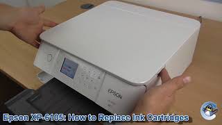 Epson XP6100XP6105 How to ChangeReplace Ink Cartridges [upl. by Nnazil]