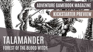 Talamander  Forest of the Blood Witch  Gamebook Magazine Kickstarter Preview [upl. by Michigan]