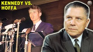 The Fatal Feud Between Jimmy Hoffa and Robert Kennedy [upl. by Hetty]