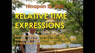 12 – Karong adlawa Ugma Sunod Ugma Karong Tuiga… Relative Time Expressions in Cebuano [upl. by Kenelm383]