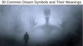 30 Common Dream Symbols and Their Meanings [upl. by Akena553]