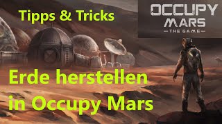 Erde herstellen in Occupy Mars  Tipps amp Tricks [upl. by Barboza]