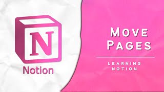 Notion Basics Moving Pages [upl. by Aivan]